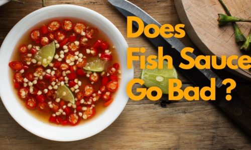 Does Fish Sauce Go Bad ?
