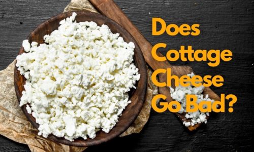 Does Cottage Cheese Go Bad?