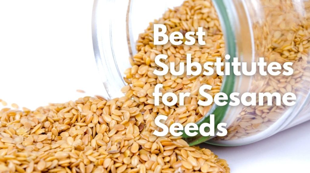 Best Substitutes for Sesame Seeds