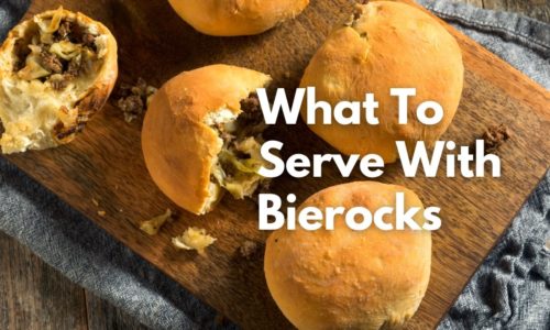 What To Serve With Bierocks
