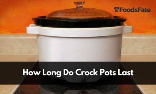 How Long Do Crock Pots Last