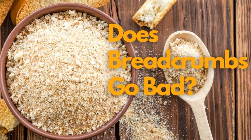 Does Breadcrumbs Go Bad?