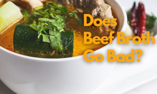 Does Beef Broth Go Bad?