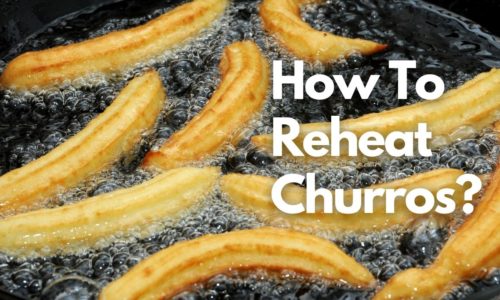 How To Reheat Churros