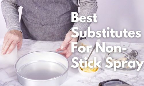 Best Substitutes For Non-Stick Spray