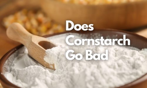 Does Cornstarch Go Bad? How Long Does It Last, How to Store, and More