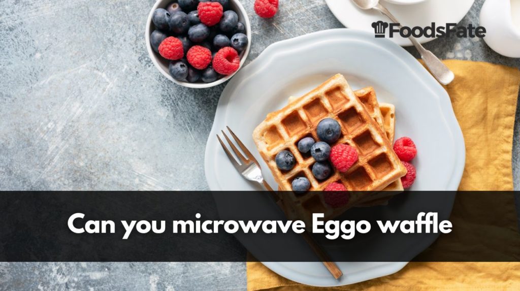 Can you microwave Eggo waffle