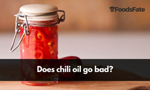 Does chili oil go bad