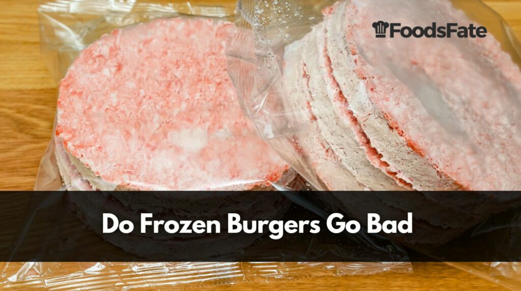 Do Frozen Burgers Go Bad