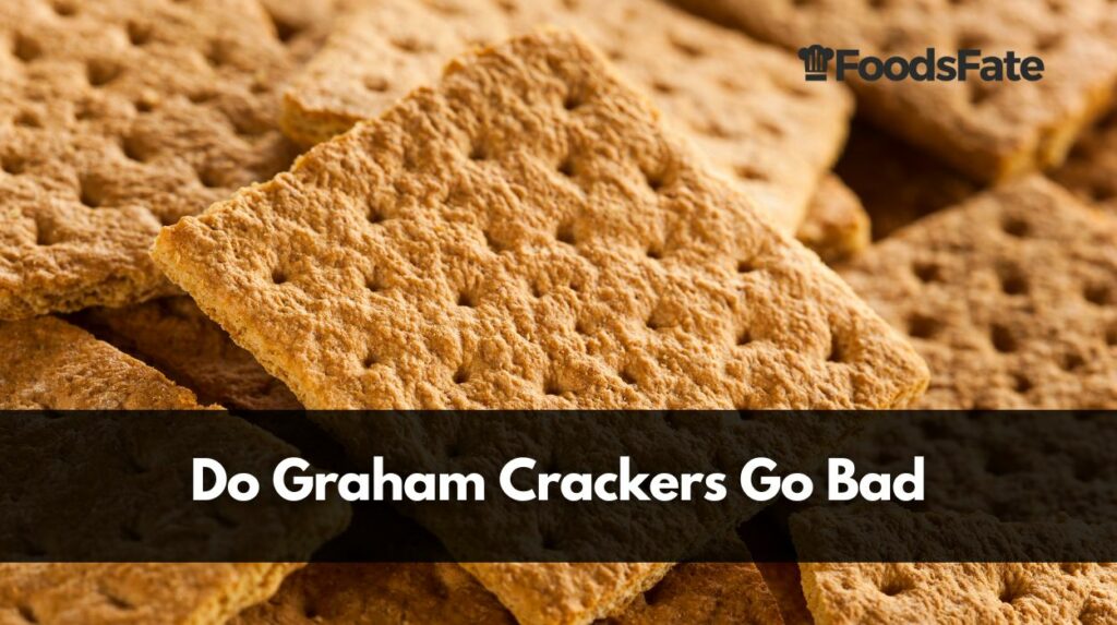 Do Graham Crackers Go Bad