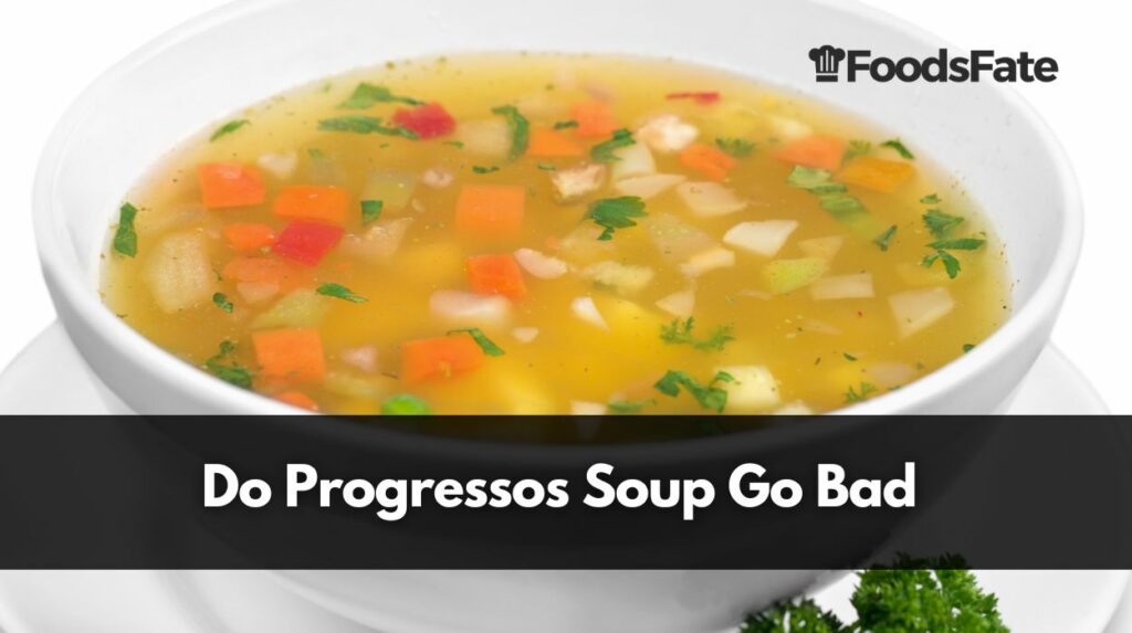 Do Progressos Soup Go Bad