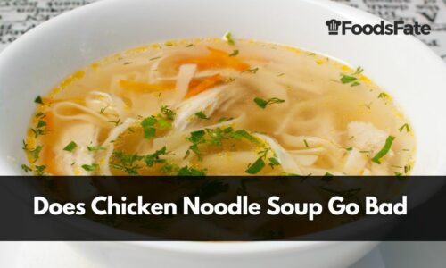 Does Chicken Noodle Soup Go Bad