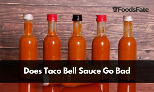 Does Taco Bell Sauce Go Bad
